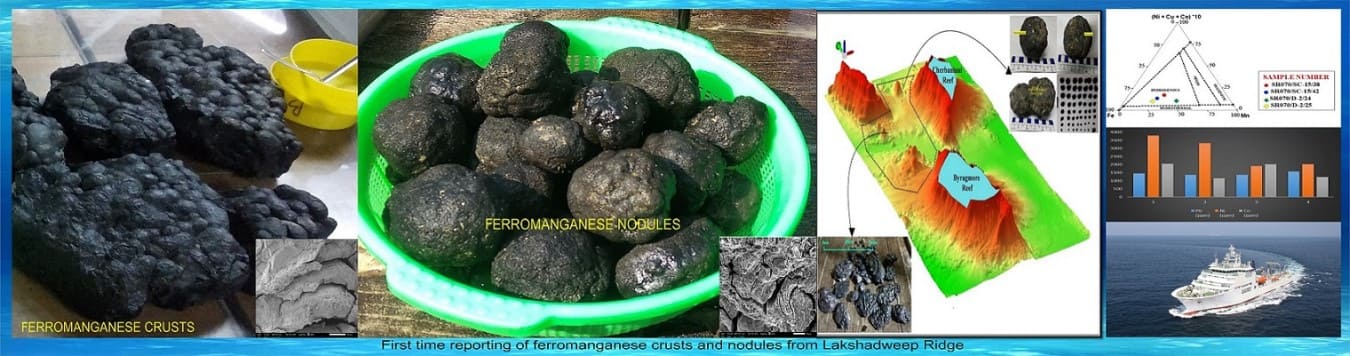A note on first time reporting of ferromanganese crusts and nodules from Lakshadweep Ridge